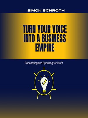 cover image of Turn Your Voice Into a Business Empire